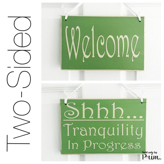 Designs by Prim Two Sided 8x6 Shhh Tranquility In Progress Custom Wood Sign | Wellness Sanctuary Yoga Meditating  Session Healing Massage Door Plaque