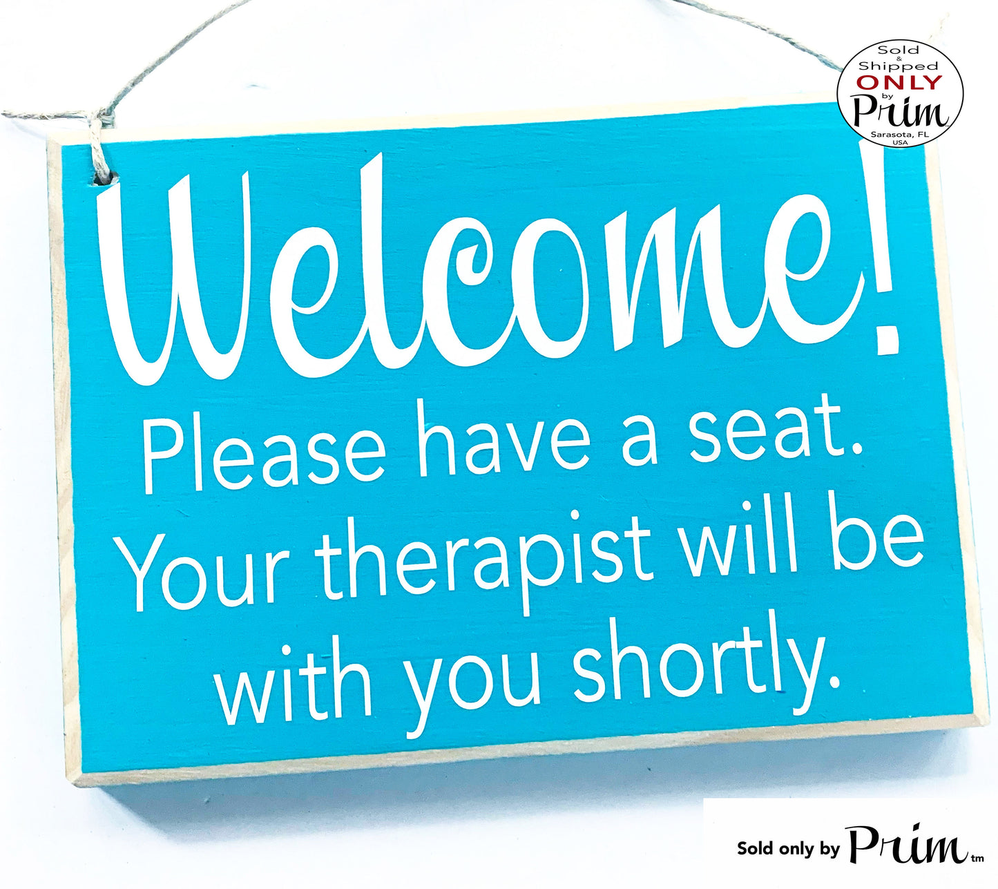10x8 Welcome Please Have a Seat Your Therapist Will Be With You Shortly Custom Wood Sign | Client Clinic Office In Session Meeting Plaque Designs by Prim