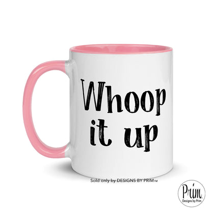 Designs by Prim Whoop It Up Funny Vicki Gunvalson 11 Ounce Ceramic Mug | The Real Housewives of Orange County Bravo Fan Quotes Sayings Coffee Tea Cup