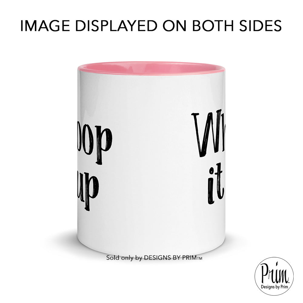 Designs by Prim Whoop It Up Funny Vicki Gunvalson 11 Ounce Ceramic Mug | The Real Housewives of Orange County Bravo Fan Quotes Sayings Coffee Tea Cup