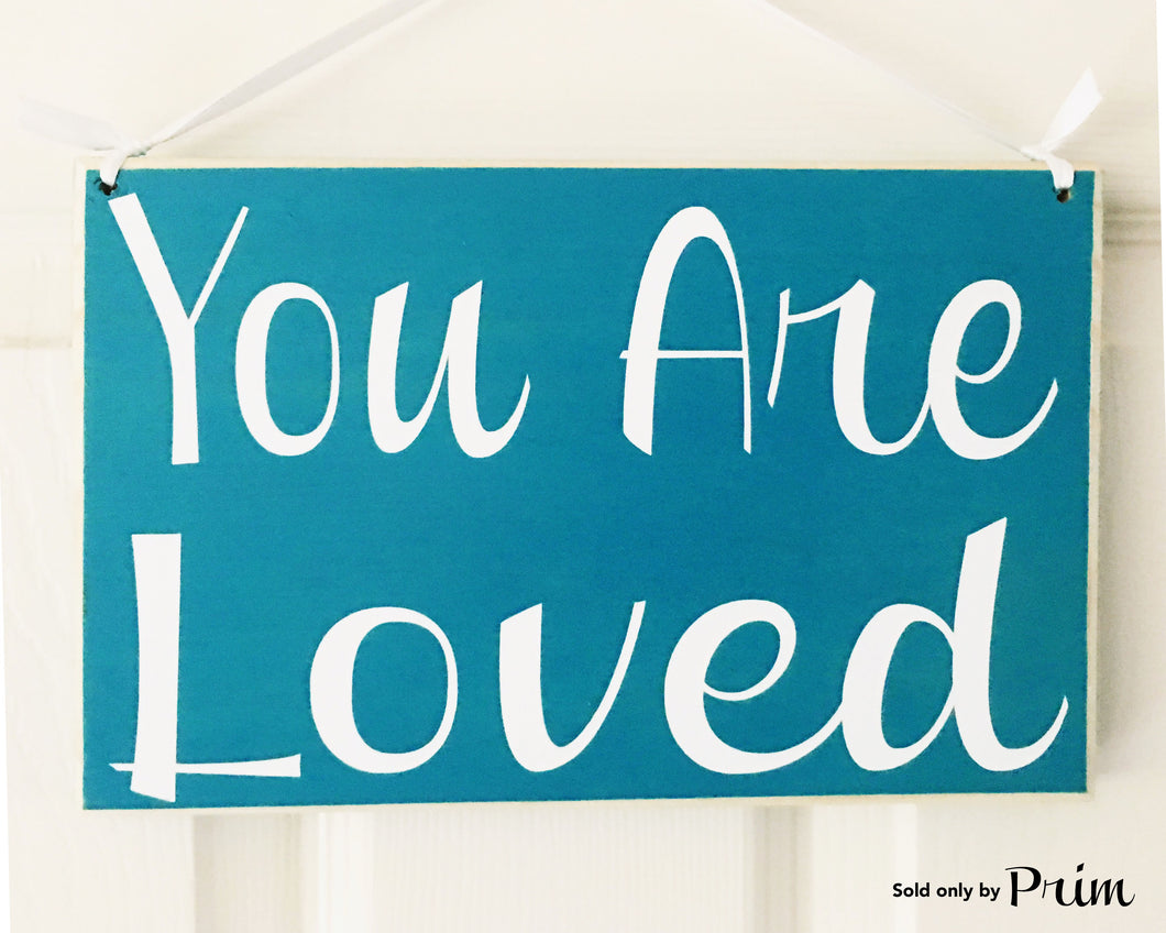 10x8 You Are Loved Wood Soulmate Wedding Sign