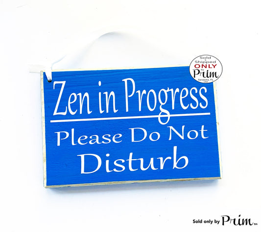 8x6 Zen In Progress Please Do Not Disturb Custom Wood Sign Yoga Meditating Meditation In Session In A Meeting Shhh Door Plaque Designs by Prim 